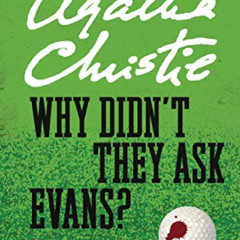 download EPUB 💜 Why Didn't They Ask Evans? (Agatha Christie Mysteries Collection (Pa
