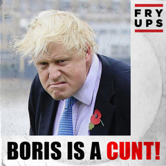 Boris is a CUNT! [DOWNLOAD]