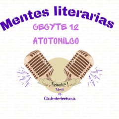 Club de lectura, Mentes literarias. CECyTE 12 Atotonilco