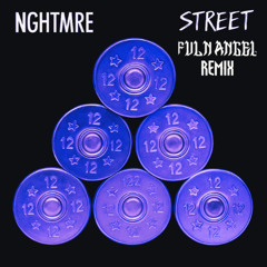 NGHTMRE - Street (FVLN ANGEL REMIX)