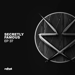 Rahat Sessions with Secretly Famous [EP37]