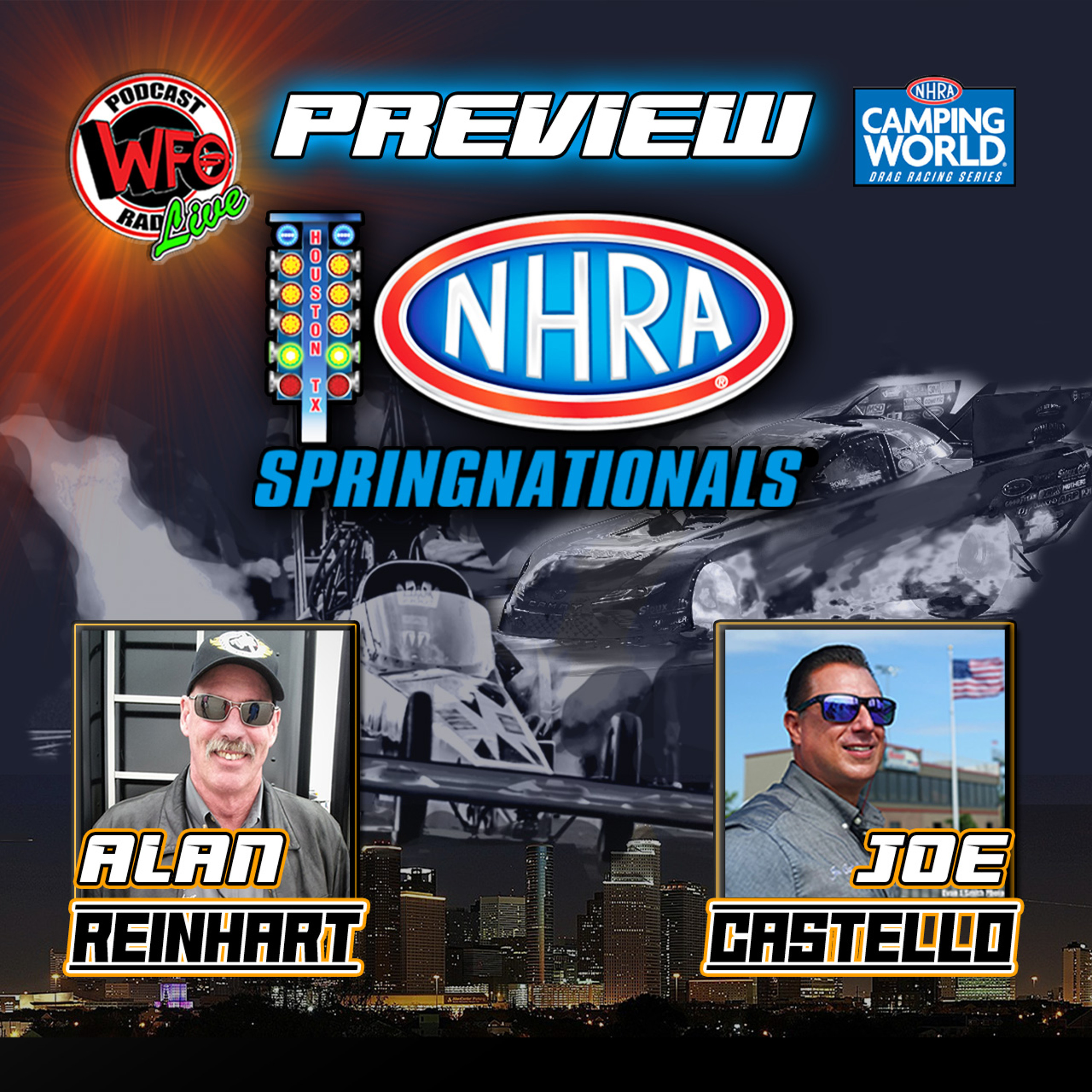 Final NHRA Spring Nationals at HRP with Alan Reinhart and Joe Castello 4/19/2022