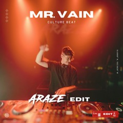 Culture Beat - Mr. Vain (ARAZE EDIT) [FREE DL]