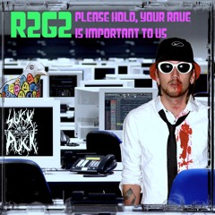 Please Hold, Your Rave Is Important To Us