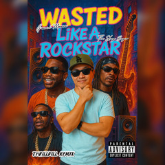 Gucci Mane & Shop Boyz - WASTED Like A Rockstar (THRILLBILL REMIX)