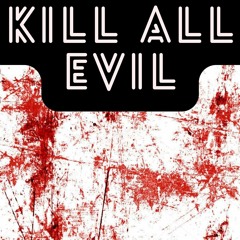 Kill All Evil - Killer Space Bunny