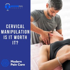 Cervical Manipulation: Is It Worth It?