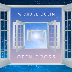 Open Doors_Michael Dulin_48k 24 bit
