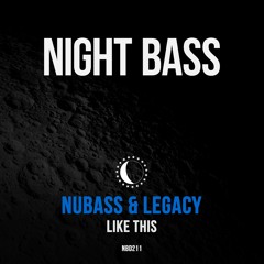 NuBass & Legacy - Like This
