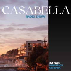 CASABELLA Radio Show 013 - Live from Bondi Beach, Australia