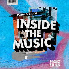 Mattei & Omich - INSIDE THE MUSIC // MFR444
