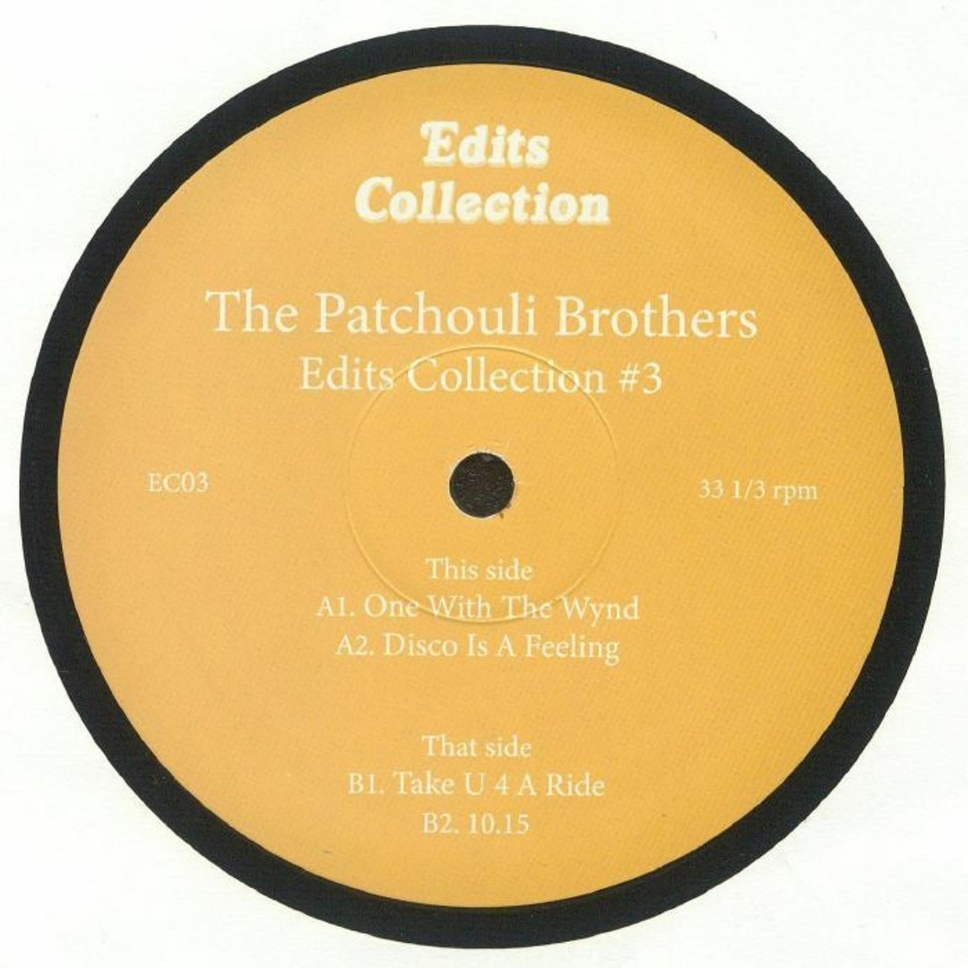 The Patchouli Brothers / Patchouli Brothers Edits The Patchouli Brothers / Patchouli Brothers Edits