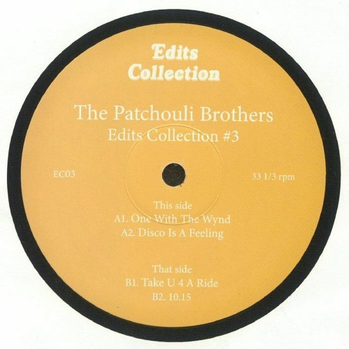 The Patchouli Brothers / Patchouli Brothers Edits The Patchouli Brothers / Patchouli Brothers Edits