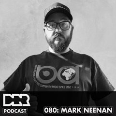 DRR Podcast 080 - Mark Neenan