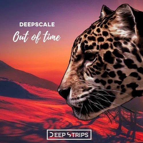 Deepscale - Out Of Time (Original Mix)| ★OUT NOW★