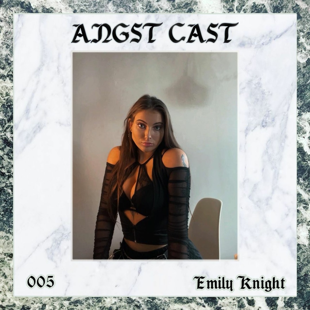 Listen to Angst Cast 005 - Emily Knight by 𝘼𝙉𝙂𝙎𝙏𝔯𝔢𝔠𝔬𝔯𝔡𝔰 in  ANGST CAST playlist online for free on SoundCloud