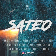 Sateo - DJKENI ft. Bad Bunny x Jon Z x Randy x Wisin x Ñengo Flow & more