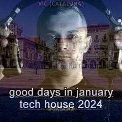 tech house 2024 | good days in january dj remix | placa mayor vic | ( Javi Bora , MACROLEV )