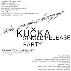KUČKA "Never Give Up On Loving You" single release party closing set (re-recording)