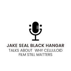 Jake Seal Black Hangar Talks About Why Celluloid Film Still Matters