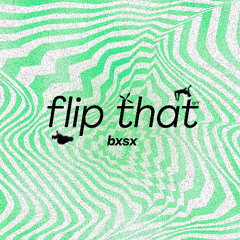 Flip That