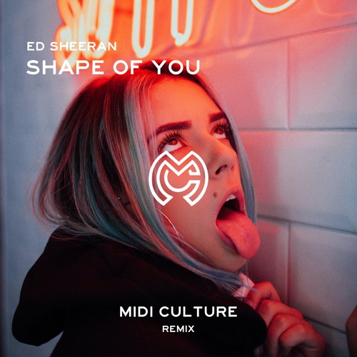 Ed Sheeran - Shape Of You (Midi Culture Remix)