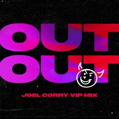 Joel Corry - OUT OUT - [ Eike Oiram Remix ]