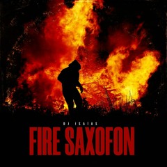 Fire Saxofon By Dj Isaias.mp3