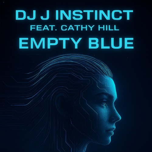 Dj J Instinct - Empty Blue Feat. Cathy Hill