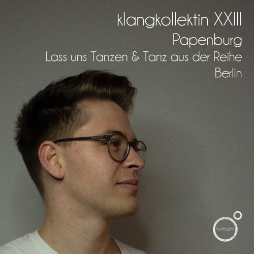 Klangkollektion XXIII Papenburg(Tanz aus der Reihe & Lass uns Tanzen!)