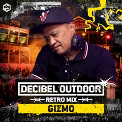 Decibel outdoor 2022 | Gizmo | Retro mix