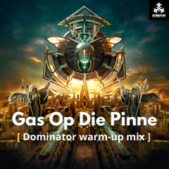 Gas Op Die Pinne! - Dominator 2024 warm-up mix
