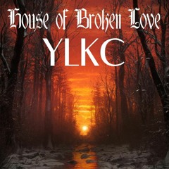 House Of Broken Love