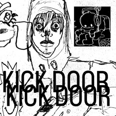 KICK DOOR