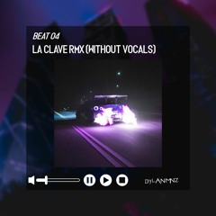 Luck Ra, Kodigo - La Clave (DylanMNZ Remix)