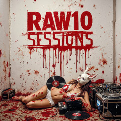 RAW10 SESSIONS