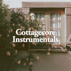 Cottagecore Instrumentals