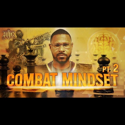 Combat Mindset (Part 2)