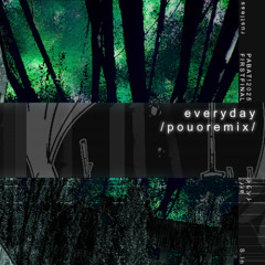 【PABAT2025】everyday /pouo remix/