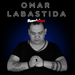 Omar Labastida @ Sumision Records Podcast #033