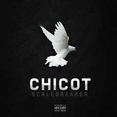 ScaleBreaker- Chicot