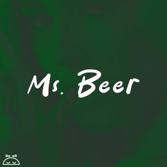 Ms. Beer - A pathetic simp song xD