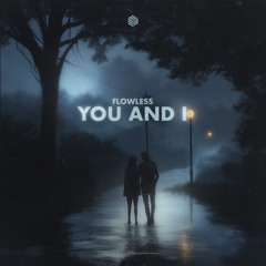 Flowless - You and I