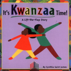 View PDF 💏 It's Kwanzaa Time!: A Lift-the-Flap Story by  Synthia Saint James &  Synt