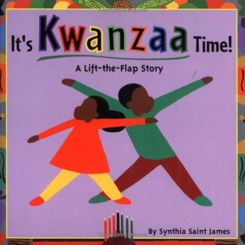 Access PDF 📂 It's Kwanzaa Time!: A Lift-the-Flap Story by  Synthia Saint James &  Sy