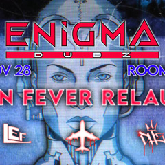 Opening for Enigma Dubz