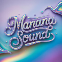 manana sound
