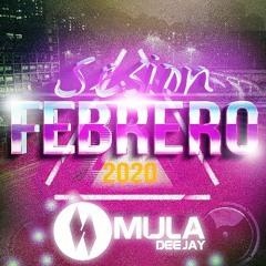 Sesion Febrero 2020 Mula Deejay (Sin Cortes)