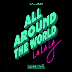 All Around The World (La La La)