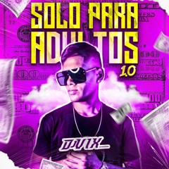 SOLO PARA ADULTOS 1.O